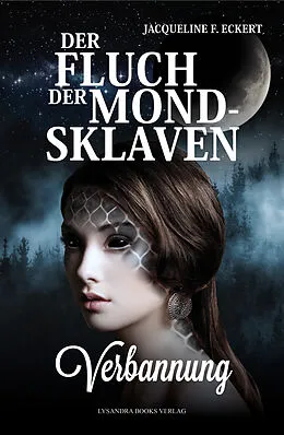 E-Book (epub) Der Fluch der Mondsklaven von Jacqueline F. Eckert