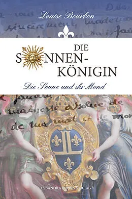 E-Book (epub) Die Sonnenkönigin von Louise Bourbon