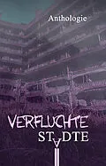 E-Book (epub) Verfluchte Städte von Anett Arnold, Christin Schäfer, Lea Baumgart