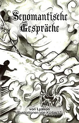 E-Book (epub) Scyomantische Gespräche von Lyakon