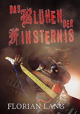 E-Book (epub) Das Blühen der Finsternis von Florian Lang