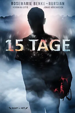 E-Book (epub) 15 Tage von Rosemarie Benke-Bursian, Jonas Höbenreich, Veronika Otto