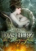 E-Book (epub) Das Herz der Meerjungfrau von Nana Chiu