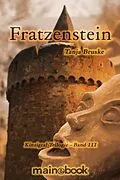 E-Book (epub) Fratzenstein - Kinzigtal Trilogie Band 3 von Tanja Bruske
