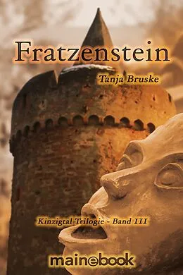 E-Book (epub) Fratzenstein - Kinzigtal Trilogie Band 3 von Tanja Bruske