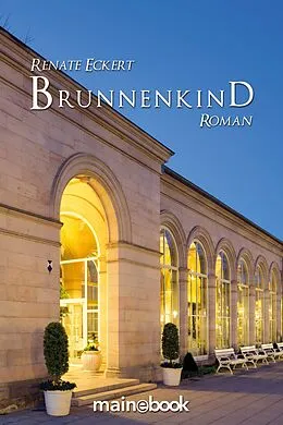 E-Book (epub) Brunnenkind von Renate Eckert