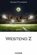 E-Book (epub) Westend Z von Helmut Flender