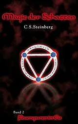 E-Book (epub) Magie der Schatten 2: Feuerspuren im Eis von C.S. Steinberg