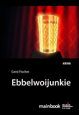 Kartonierter Einband Ebbelwoijunkie von Gerd Fischer