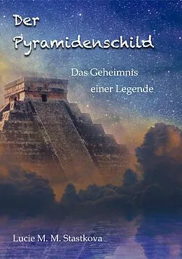 E-Book (epub) Der Pyramidenschild von Lucie Stastkova von Ostrov