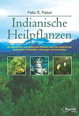 E-Book (epub) Indianische Heilpflanzen von Felix R. Paturi
