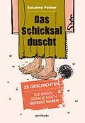 E-Book (epub) Das Schicksal duscht von Susanne Feiner