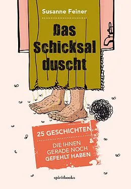 E-Book (epub) Das Schicksal duscht von Susanne Feiner