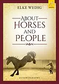 E-Book (epub) About Horses and People von Elke Wedig