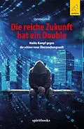 E-Book (epub) Die reiche Zukunft hat ein Double von Christine Schick
