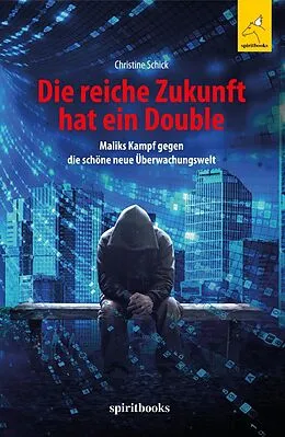 E-Book (epub) Die reiche Zukunft hat ein Double von Christine Schick