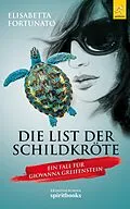 E-Book (epub) Die List der Schildkröte von Elisabetta Fortunato