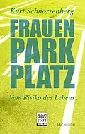 E-Book (epub) Frauenparkplatz von Kurt Schnorrenberg