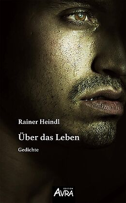 Kartonierter Einband Üder das Leben von Rainer Heindl