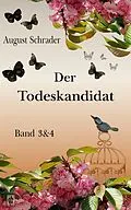 E-Book (epub) Der Todeskandidat / Band 3 & 4 von August Schrader