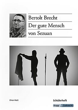Geheftet Der gute Mensch von Sezuan  Bertolt Brecht  Schülerarbeitsheft von Elinor Matt
