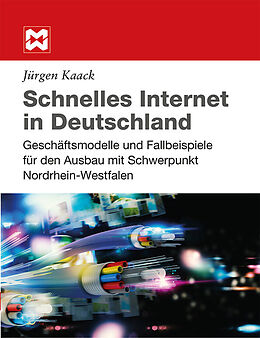 Kartonierter Einband Schnelles Internet in Deutschland von Jürgen Kaack