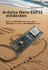 Kartonierter Einband Arduino Nano ESP32 entdecken von Erik Bartmann