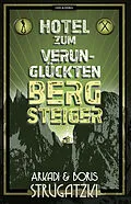 E-Book (epub) Hotel Zum verunglückten Bergsteiger von Arkadi Strugatzki, Boris Strugatzki