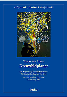 Kartonierter Einband Thalus von Athos  Kreuzfeldplanet von Alf und Christa Jasinski