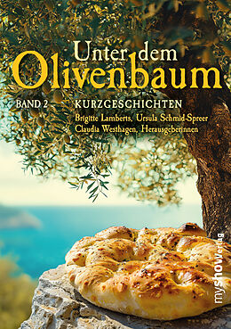 Unter dem Olivenbaum von Claudia Westhagen, Brigitte Lamberts,  Schmid-Spreer Ursula: Buch kaufen | Ex Libris