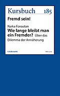 E-Book (epub) Wie lange bleibt man ein Fremder? von Naika Foroutan