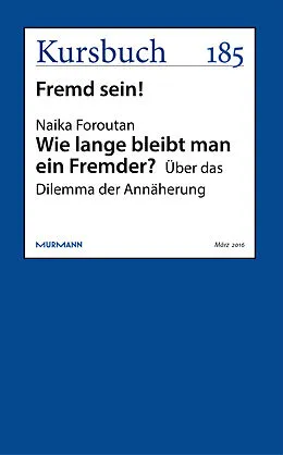 E-Book (epub) Wie lange bleibt man ein Fremder? von Naika Foroutan