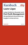 E-Book (epub) Post-Truth-Management von Ludger Heidbrink, Alexander Lorch