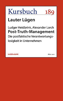 E-Book (epub) Post-Truth-Management von Ludger Heidbrink, Alexander Lorch