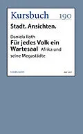 E-Book (epub) Für jedes Volk ein Wartesaal von Daniela Roth