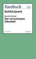 E-Book (epub) Der verwachsene Schnabel von Kerstin Hensel
