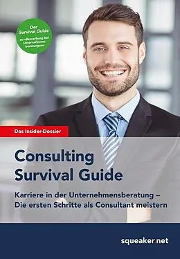 E-Book (epub) Consulting Survival Guide von Thomas Navin Lal, Ulrich Schlattmann, Stephanie Wegener