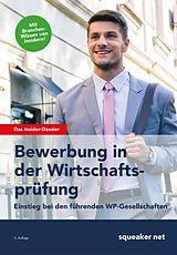 E-Book (epub) Das Insider-Dossier: Bewerbung in der Wirtschaftsprüfung - Einstieg bei den führenden WP-Gesellschaften von Andreas Braunsdorf