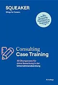 E-Book (epub) Das Insider-Dossier: Consulting Case-Training von Tanja Reineke, Ralph Razisberger, Stefan Menden