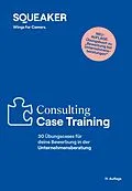 E-Book (epub) Das Insider-Dossier: Consulting Case-Training (11. Auflage) von Stefan Menden, Tanja Reineke, Ralph Razisberger