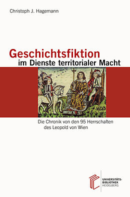Kartonierter Einband Geschichtsfiktion im Dienste territorialer Macht von Christoph J. Hagemann