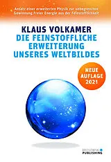 Kartonierter Einband Die feinstoffliche Erweiterung unseres Weltbildes von Klaus Volkamer