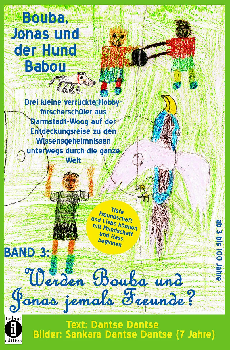 Bouba, Jonas und der Hund Babou  Band 3: Werden Bouba und Jonas jemals Freunde?