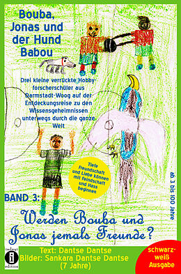 Kartonierter Einband Bouba, Jonas und der Hund Babou  Band 3: Werden Bouba und Jonas jemals Freunde? von Dantse Dantse