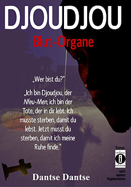 Kartonierter Einband DJOUDJOU - Blut-Organe von Dantse Dantse