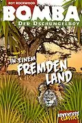 E-Book (epub) Bomba in einem fremden Land von Roy Rockwood