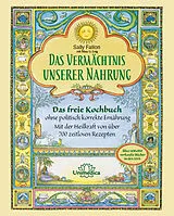 Fester Einband Das Vermächtnis unserer Nahrung von Sally Fallon, Mary G. Enig