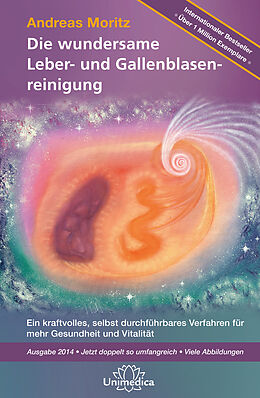 E-Book (epub) Die wundersame Leber- und Gallenblasenreinigung von Andreas Moritz