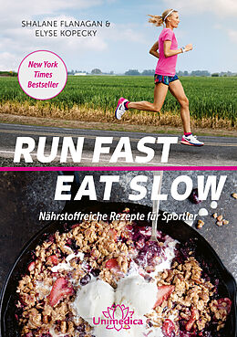 Couverture cartonnée Run Fast Eat Slow de Shalane Flanagan, Elyse Kopecky