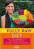 E-Book (epub) The Fully Raw Diet von Kristina Carrillo-Bucaram